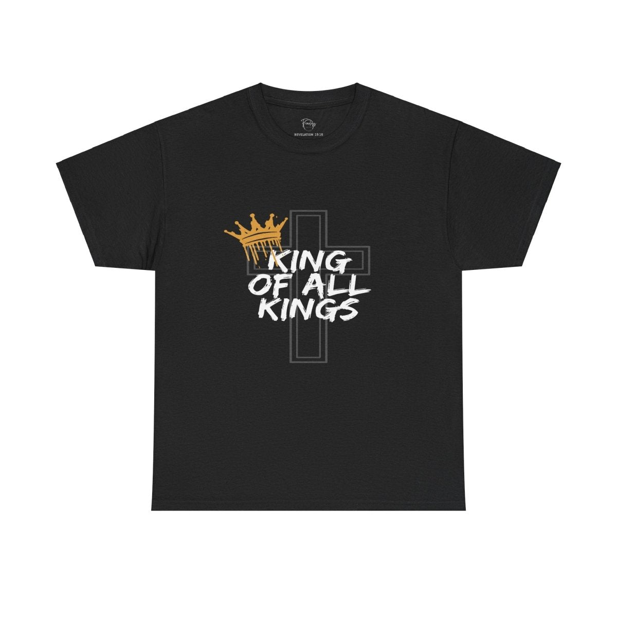 King of All Kings Tee - Fearless Faith Apparel