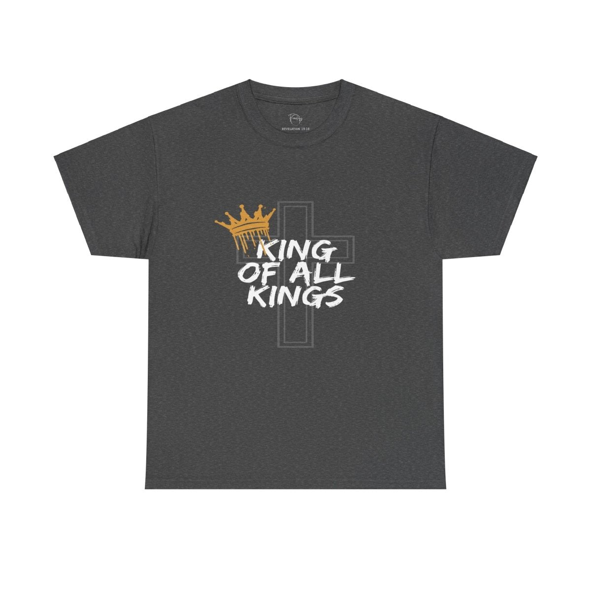 King of All Kings Tee - Fearless Faith Apparel
